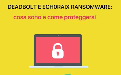 Ransomware ech0raix e DeadBolt: cosa sono e come proteggersi